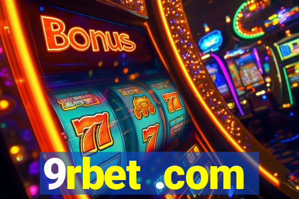 9rbet .com